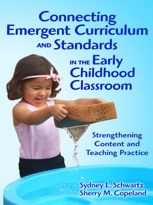 cover image of Connecting Emergent Curriculum and Standards in the Early Childhood Classroom
